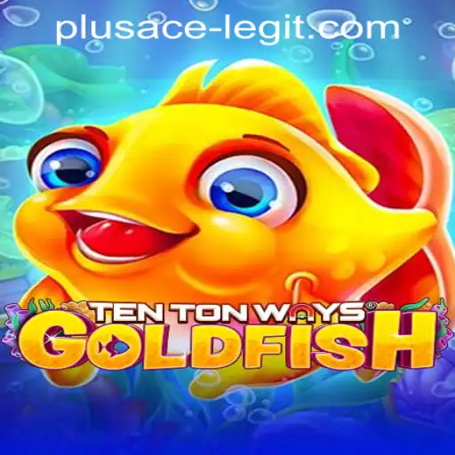 Discover the Intriguing World of TenTonWaysGoldfish: Rules and Legitimacy