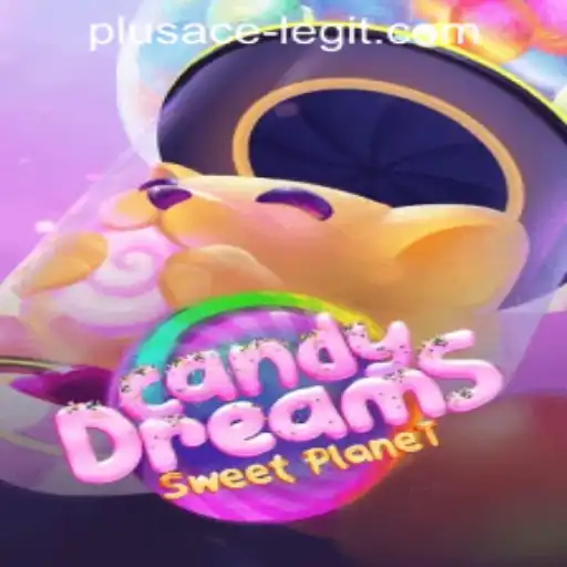 Exploring CandyDreams and the Legitimacy of PLUSACE