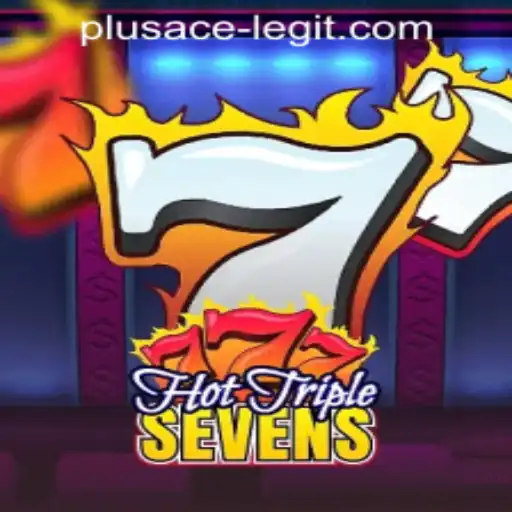 Exploring HotTripleSevens: A Comprehensive Guide and the PLUSACE Legitimacy Inquiry