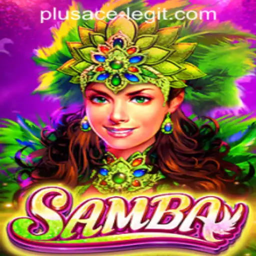Exploring the Fascinating Card Game of Samba and the Legitimacy of PLUSACE